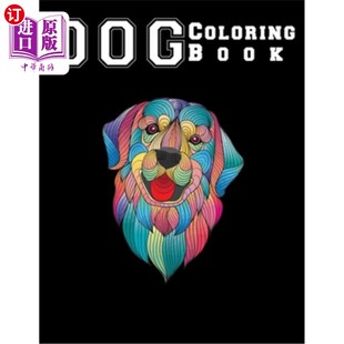 dog for Coloring good Design 好犬色书 海外直订Dog Side coloring Book relaxation adults book 犬色书：适合成人 One