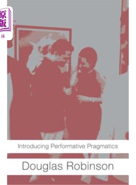 海外直订Introducing Performative Pragmatics 介绍行为语用学