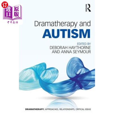 海外直订医药图书Dramatherapy and Autism 戏剧疗法和自闭症