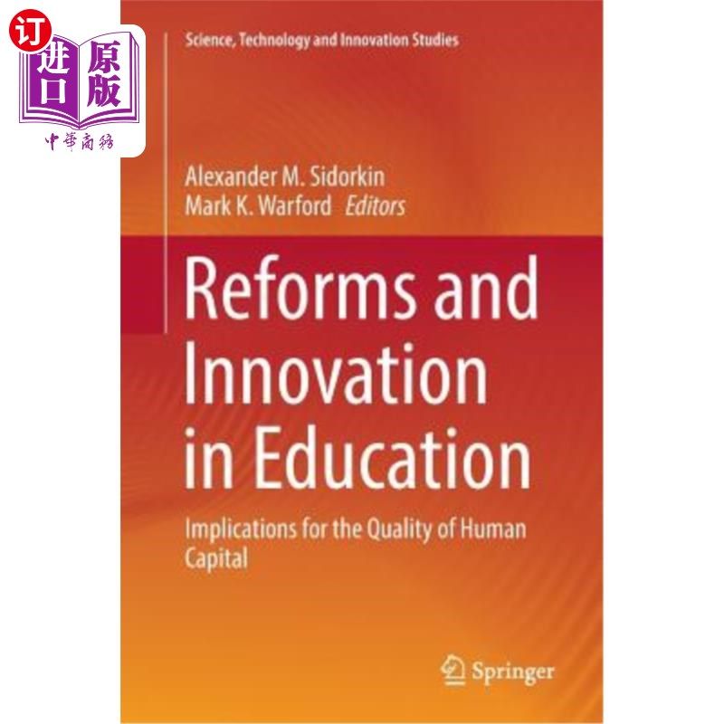 海外直订Reforms and Innovation in Education: Implications for the Quality of Human Capit 教育改革与创新:对人力资本质量