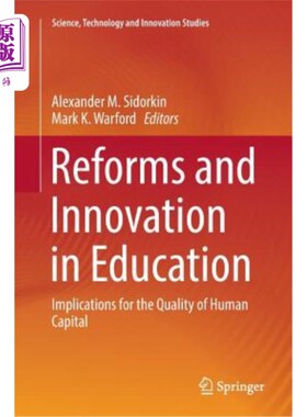 海外直订Reforms and Innovation in Education: Implications for the Quality of Human Capit 教育改革与创新:对人力资本质量