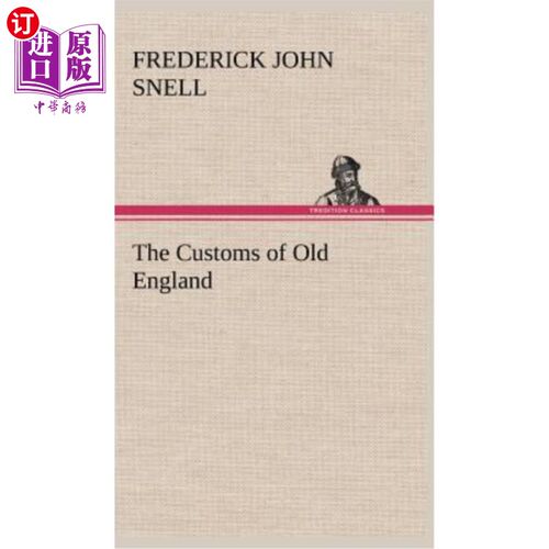 海外直订The Customs of Old England 旧英格兰的风俗