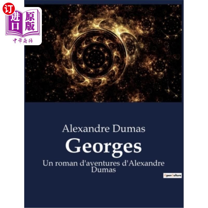 海外直订法语 Georges: Un roman d'aventures d'Alexandre Dumas 乔治：大仲马的罗马历险记