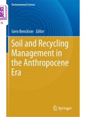 海外直订Soil and Recycling Management in the Anthropocene Era 人类世的土壤与循环管理