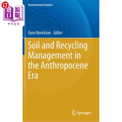 海外直订Soil and Recycling Management in the Anthropocene Era 人类世的土壤与循环管理