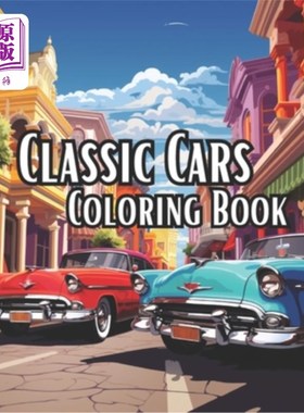 海外直订Classic Cars Coloring Book: Vintage Classic Cars in City Scapes for you to Imagi 经典汽车着色书：城市景观中