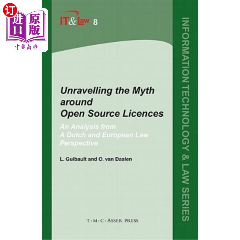 海外直订Unravelling the Myth Around Open Source Licences: An Analysis from a Dutch and E 解开开源许可的迷思:从荷兰