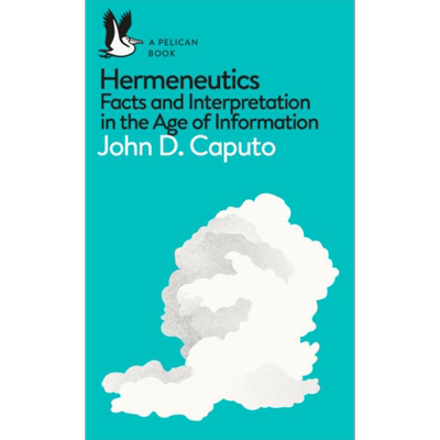 约翰 D 卡普托 诠释学 Hermeneutics 英文原版 John D Caputo 解构主义 激进诠释学 哲学【中商原版】