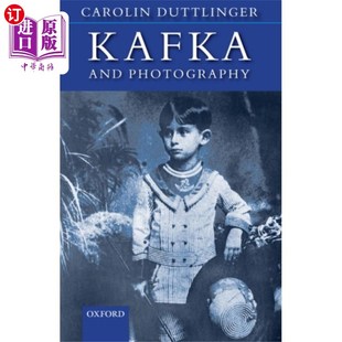 海外直订Kafka 卡夫卡和摄影 and Photography