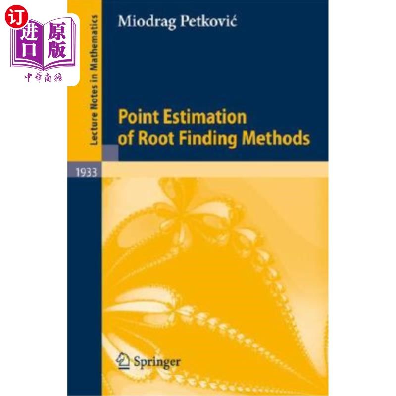 海外直订Point Estimation of Root Finding Methods 寻根法的点估计