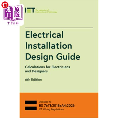 海外直订Electrical Installation Design Guide: Calculations for Electricians and Designer 电气安装设计指南：电工和设