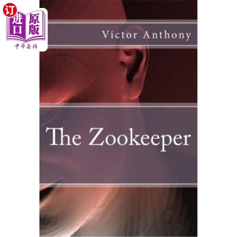 海外直订The Zookeeper 动物园管理员