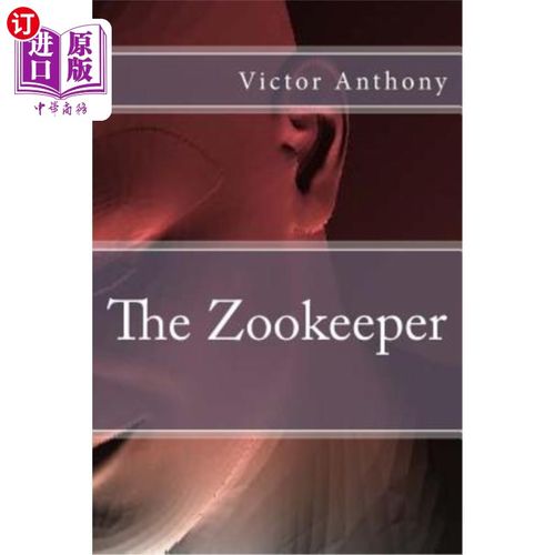 海外直订The Zookeeper 动物园管理员
