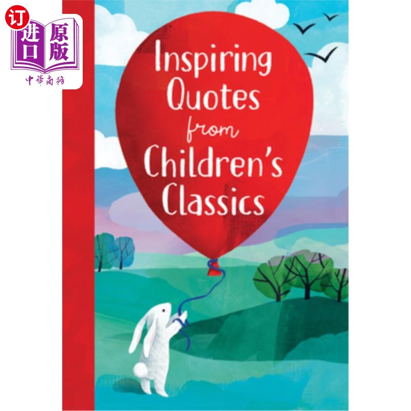 海外直订Inspiring Quotes from Children's Classics 儿童经典励志语录