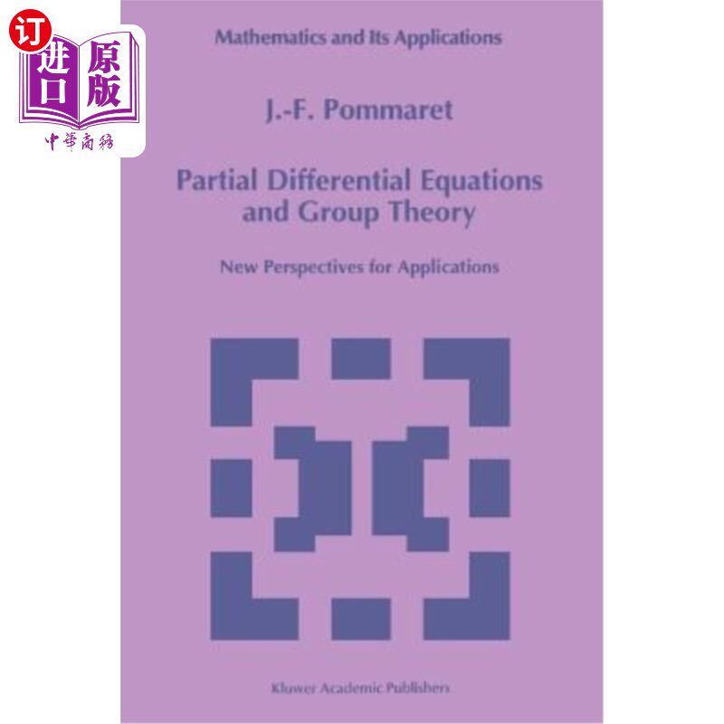 海外直订Partial Differential Equations and Group Theory: New Perspectives for Applicatio 偏微分方程与群论：应用的新视角
