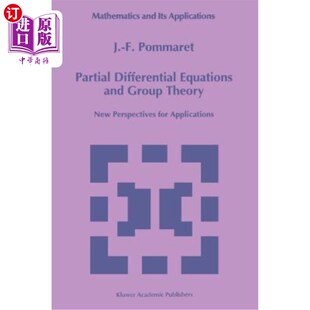海外直订Partial Differential Equations and Group Theory: New Perspectives for Applicatio 偏微分方程与群论：应用的新视角