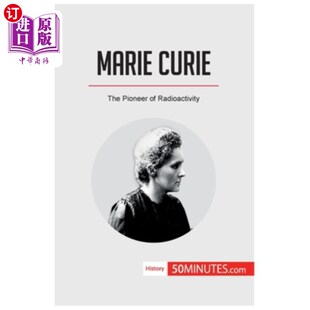 Pioneer 先驱 Curie 放射性 海外直订医药图书Marie 玛丽·居里 The Radioactivity