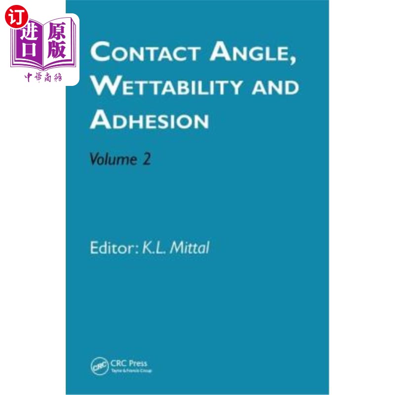 海外直订Contact Angle, Wettability and Adhesion, Volume 2接触角，润湿性和附着力，卷2