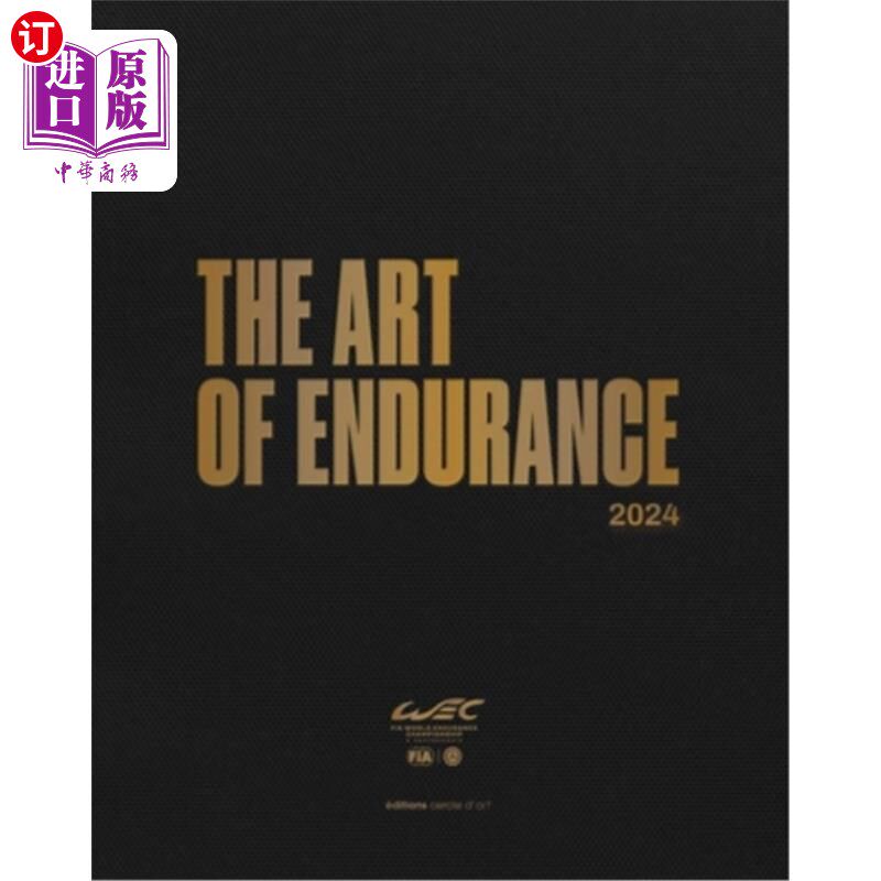 海外直订The Art of Endurance: Wec 2024 耐力的艺术:Wec 2024
