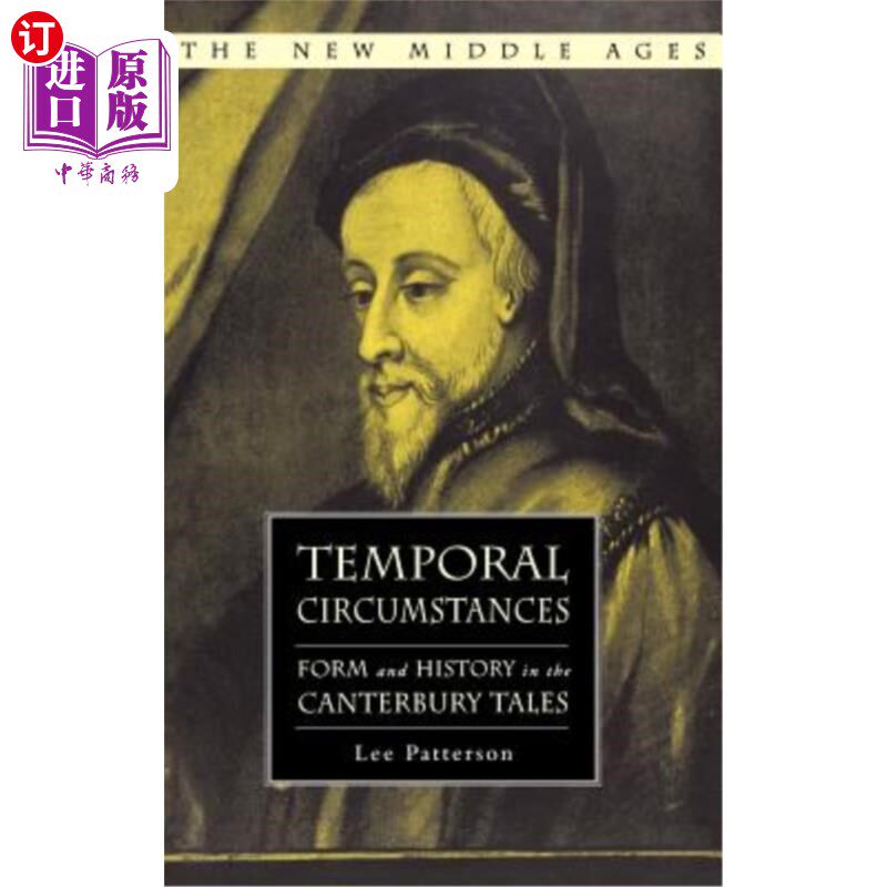 海外直订Temporal Circumstances: Form and History in the Canterbury Tales 时间环境:《坎特伯雷故事集》的形式与历史