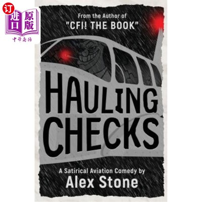海外直订Hauling Checks: A Satirical Aviation Comedy 运单：讽刺航空喜剧