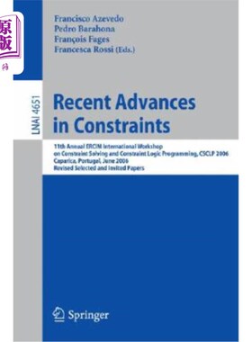 海外直订Recent Advances in Constraints: 11th Annual Ercim International Workshop on Cons 约束的最新进展：第1
