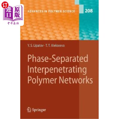 海外直订Phase-Separated Interpenetrating Polymer Networks 相分离互穿聚合物
