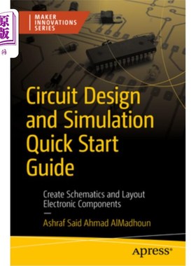 海外直订Circuit Design and Simulation Quick Start Guide: Create Schematics and Layout El 电路设计和仿真快速入门指南
