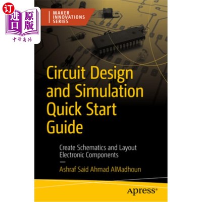 海外直订Circuit Design and Simulation Quick Start Guide: Create Schematics and Layout El 电路设计和仿真快速入门指南