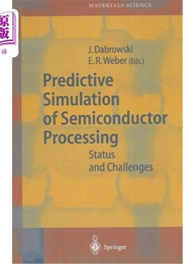 海外直订Predictive Simulation of Semiconductor Processing: Status and Challenges 半导体加工预测模拟:现状与挑战