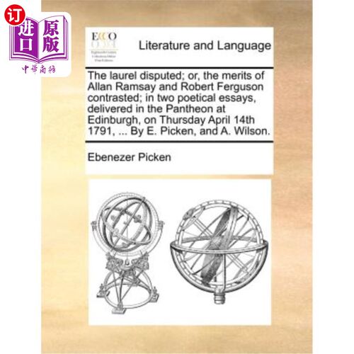 海外直订The Laurel Disputed; Or, the Merits of Allan Ramsay and Robert Ferguson Contrast 桂冠之争;或者，阿兰·拉姆齐