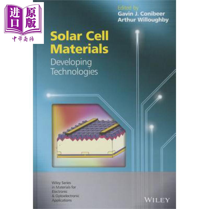 现货 太阳能电池材料 开发技术 Solar Cell Materials Developing Technologies Gavin J Conibeer【中商原版】wiley