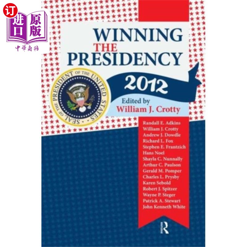 海外直订Winning the Presidency 2012 赢得总统大选2012