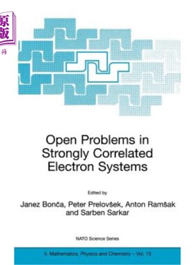 海外直订Open Problems in Strongly Correlated Electron Systems 强相关电子系统中的开放问题