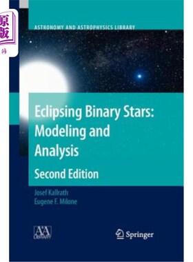 海外直订Eclipsing Binary Stars: Modeling and Analysis 食双星：建模与分析