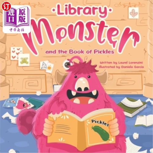 海外直订Library Monster and the Book of Pickles 图书馆怪物和泡菜书