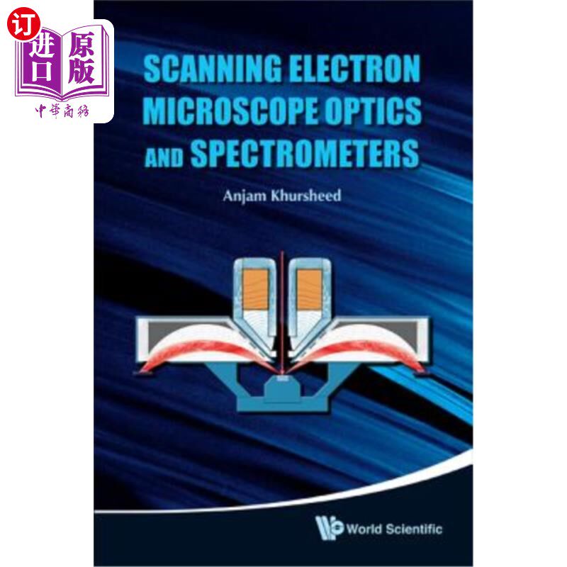 海外直订Scanning Electron Microscope Optics and Spectrometers 扫描电子显微镜光学和光谱仪