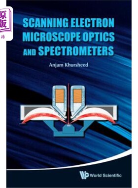 海外直订Scanning Electron Microscope Optics and Spectrometers 扫描电子显微镜光学和光谱仪