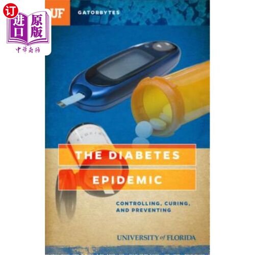 海外直订医药图书The Diabetes Epidemic: Controlling, Curing, and Prevention 糖尿病流行：控制、治疗和预防
