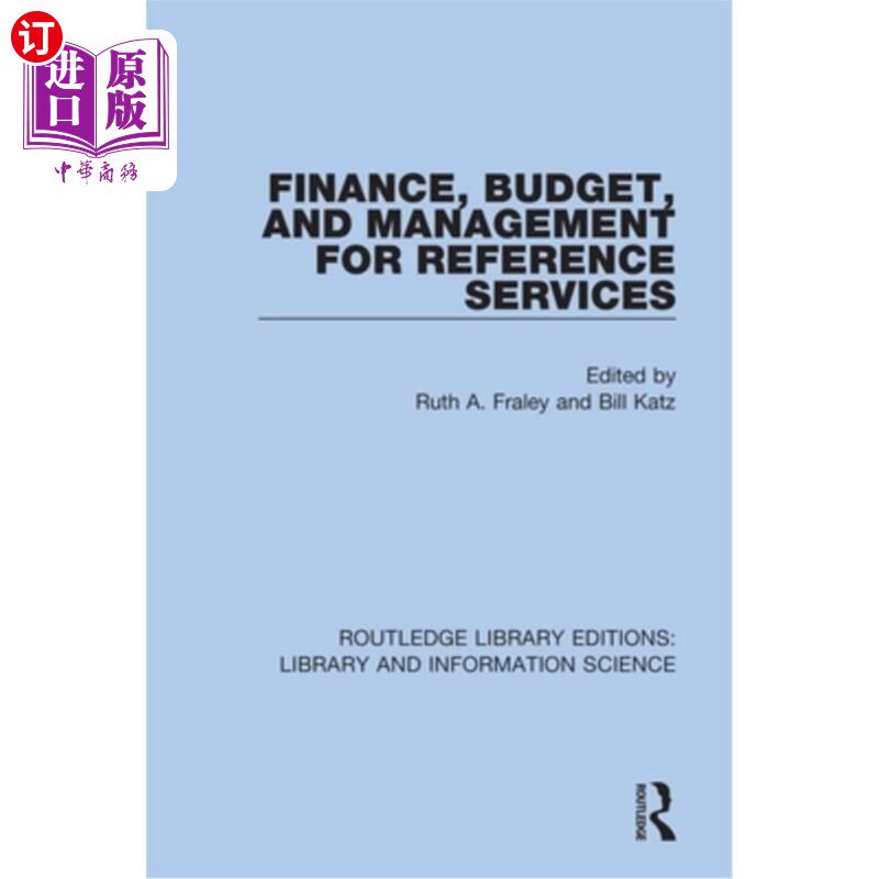 海外直订Finance, Budget, and Management for Reference Services 参考服务的财务、预算和管理