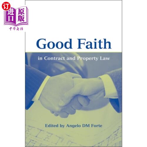 海外直订Good Faith in Contract and Property Law 合同与物权法中的诚信