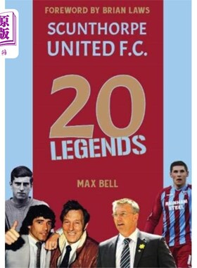 海外直订20 Legends: Scunthorpe United 传奇:斯肯索普联队