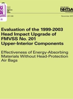 海外直订Evaluation of the 1999-2003 Head Impact Upgrade of FMVSS No. 201 ? Upper-Interio 201号FMVSS