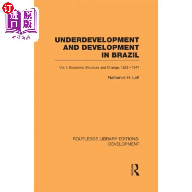 海外直订Underdevelopment and Development in Brazil: Volu... 巴西的不发达和发展:第一卷