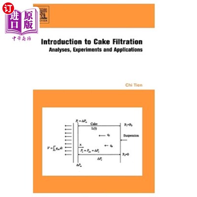海外直订Introduction to Cake Filtration: Analyses, Experiments and Applications 滤饼过滤简介：分析、实验和应用