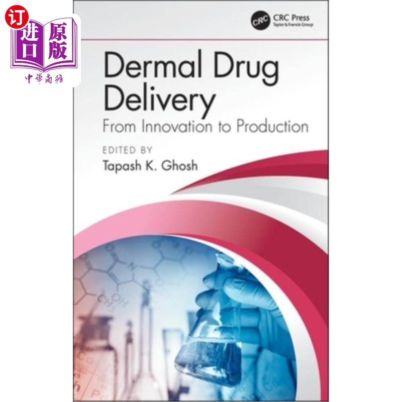 海外直订医药图书Dermal Drug Delivery: From Innovation to Production皮肤给药：从创新到生产