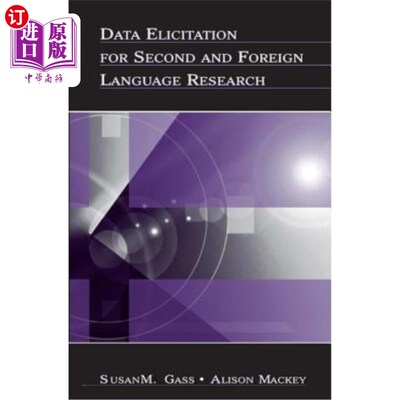 海外直订Data Elicitation for Second and Foreign Language Research 第二语言和外语研究中的数据获取