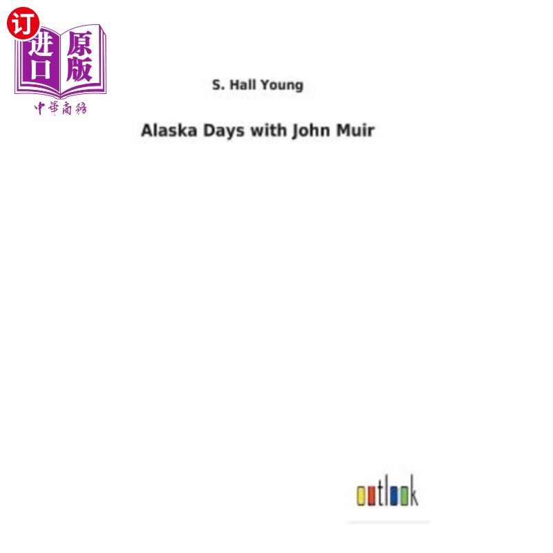 海外直订Alaska Days with John Muir 与约翰·缪尔在阿拉斯加的日子