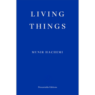 穆尼尔哈切米 霂林 生物 Living Things 英文原版 Munir Hachemi 世界现当代文学 国际流行小说 奇幻惊悚小说【中商原版】