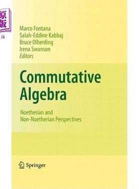 海外直订Commutative Algebra: Noetherian and Non-Noetherian Perspectives 交换代数:诺埃斯和非诺埃斯的观点